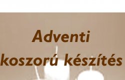 Adventi Koszorú Készítés Mánfán